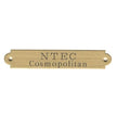 A brass name plate with the text 'NTEC Cosmopolitan' engraved on it as example of 2 line text.