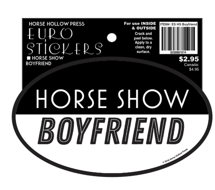 Horse Hollow Press - Oval Equestrian Horse Sticker: Horse Show Boyfriend