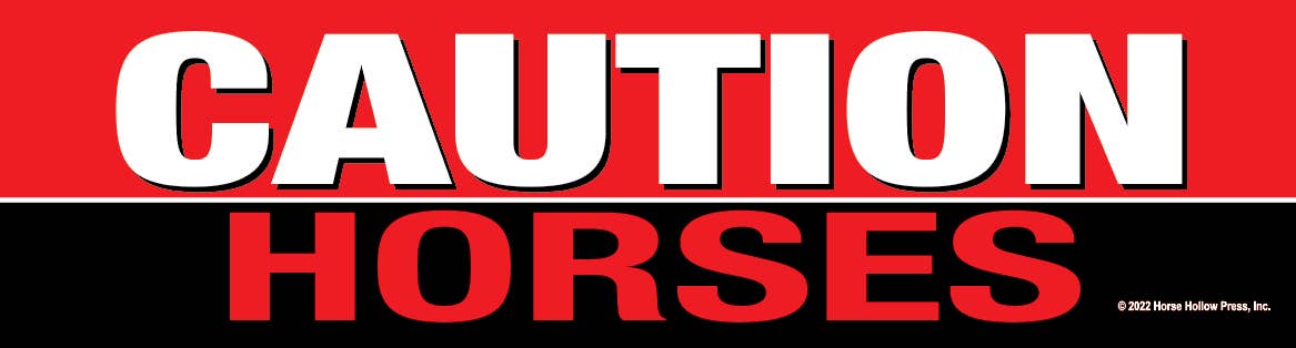 Bumper Sticker: Caution Horses!