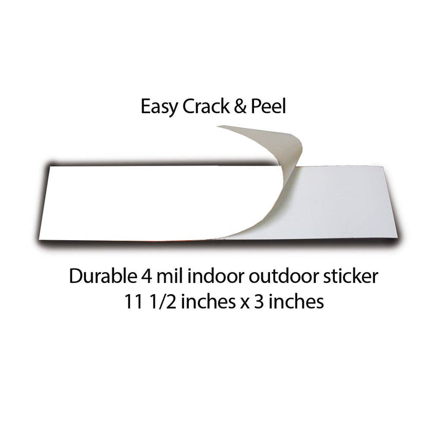 Bumper Sticker: Easy Crack and Peel details as indoor outdoor, 11.5 inches by 3 inches in size