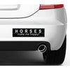 Bumper Sticker: Horses Make Me Happy! on a car