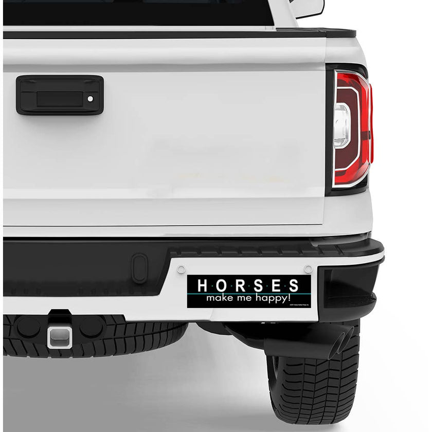 Bumper Sticker: Horses Make Me Happy! on the back of a truck
