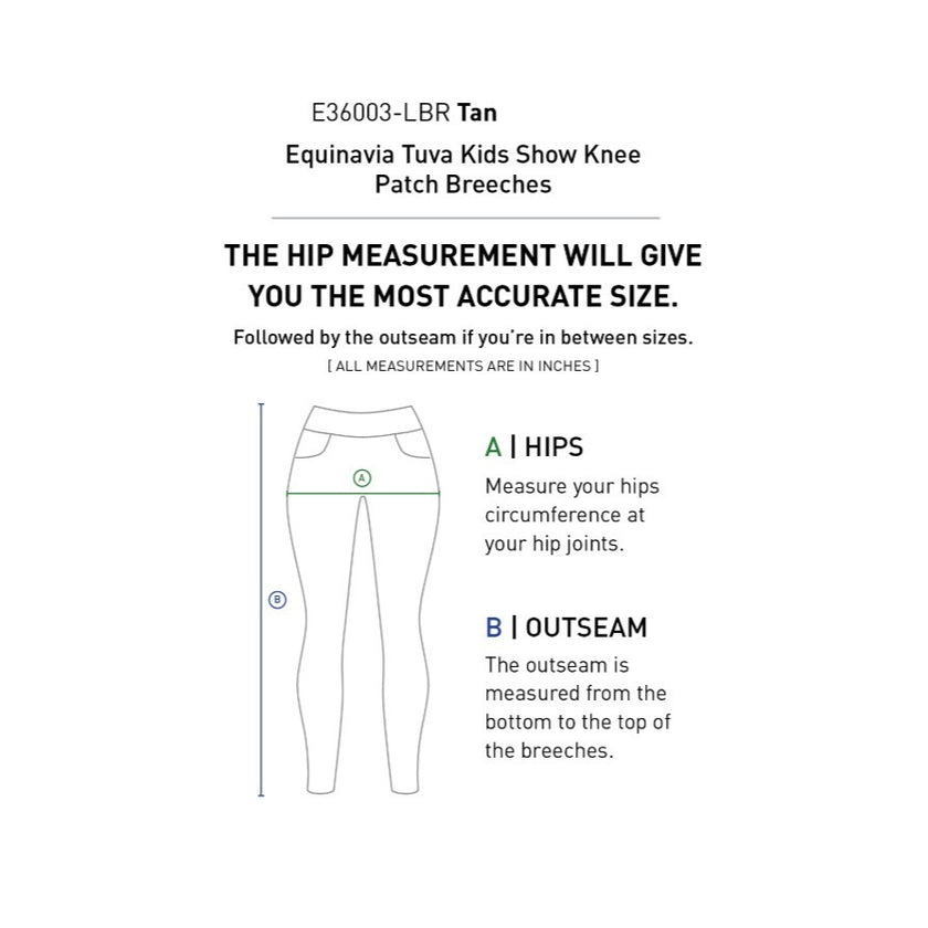 Equinavia Tuva Kid's Show Knee Patch Breeches how to measure for size.