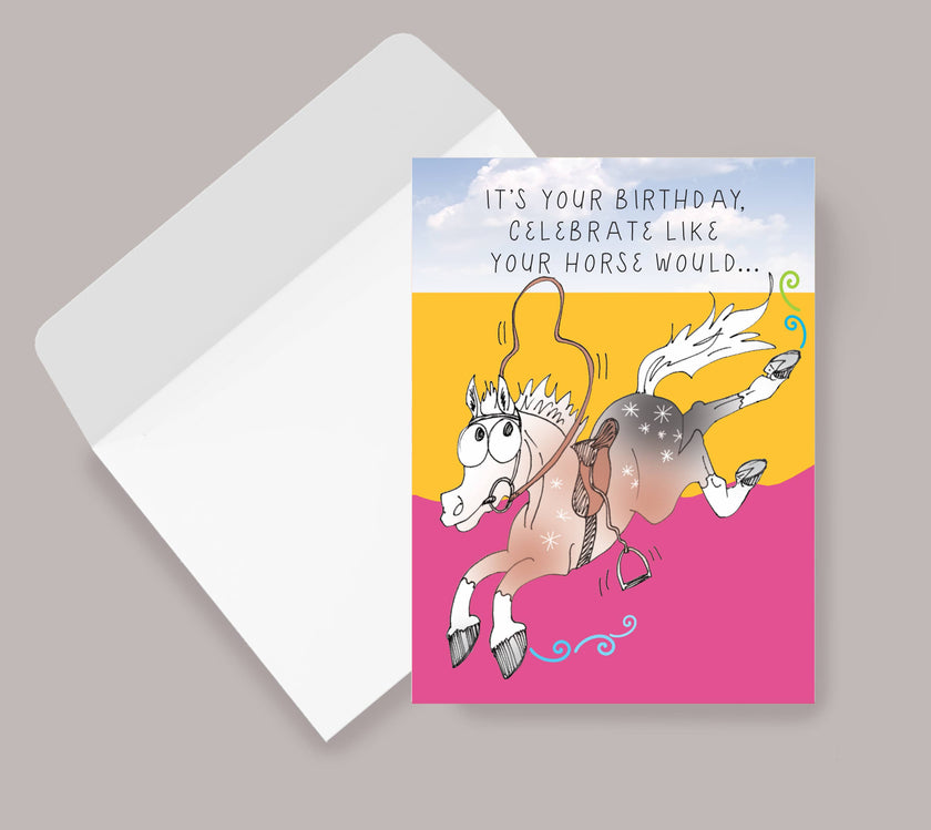 Horse Birthday Card: Celebrate like...! with horse illustration and humorous text on a pink and yellow background