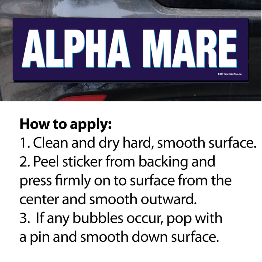 Horse Bumper Sticker: Alpha Mare! How to apply the sticker 