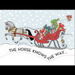 Horse Christmas Card - Santa Knows - Cartoon horse pulling a sleigh with presents against a snowy background