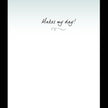 Text 'Makes my day!' on a light blue background with black vertical bars on either side.