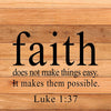 Second Nature by Hand - Faith does not make things easy. It... 14x14 Wall Sign