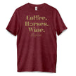 Kelley and Company - Coffee. Horses. Wine. T-Shirt