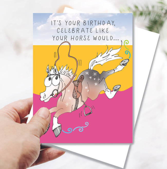 Horse Birthday Card: Celebrate like...!