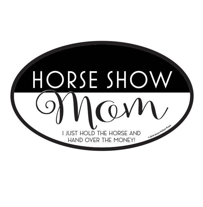 Horse Sticker: Horse Show Mom