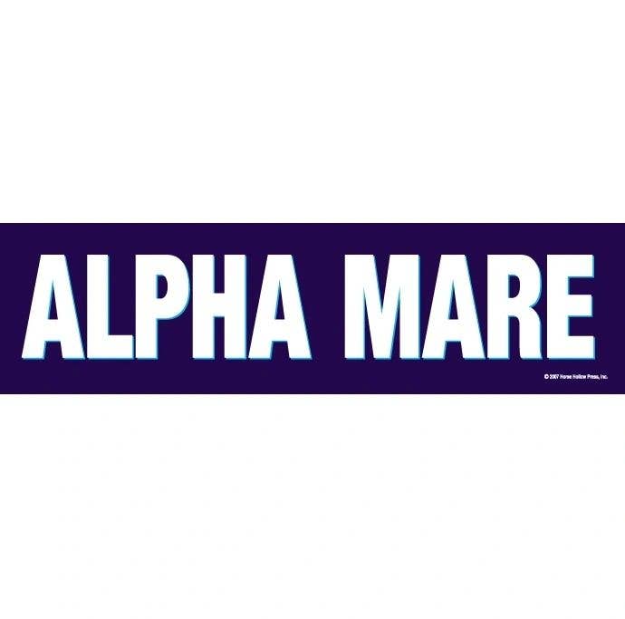 Horse Bumper Sticker: Alpha Mare!