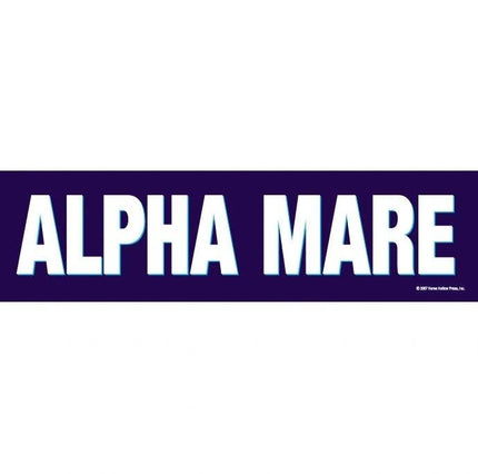 Horse Hollow Press - Horse Bumper Sticker: Alpha Mare!